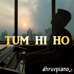 Tum Hi Ho (Aashiqui 2) (Piano Special)