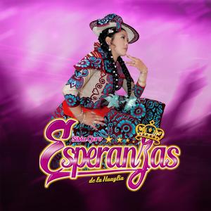 Orccopi Ccasapi Marancerashchay (Esperanzas de la Huaylia)