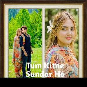 Tum Kitne Sundar Ho