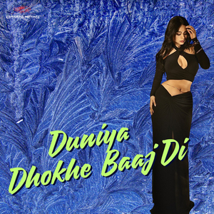 Duniya Dhokhe Baaj Di