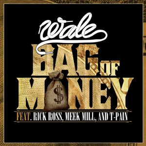 Bag of Money (feat. Rick Ross & T-Pain)
