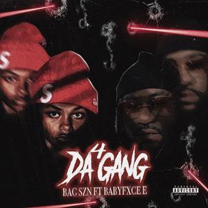 4 Da Gang (feat. Babyfxce E)