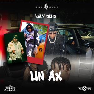 Un ax (feat. Kaly Ocho & Fenix studio)