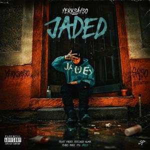Jaded