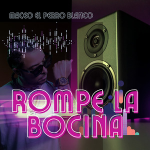 Rompe la Bocina