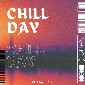 CHILL DAY (feat.肖俊豪)