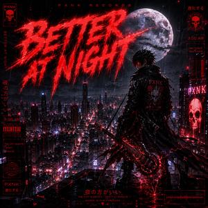 Better At Night