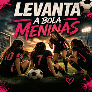 Levanta a Bola Meninas
