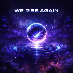 We Rise Again