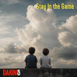 Stay in the game