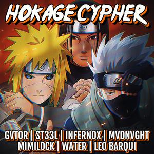 Hokage Cypher (feat. GVTOR, ST33L, Infernox, MiMiLock, Water & Leo Barqui)