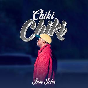 Jnm John Chiki Chiki