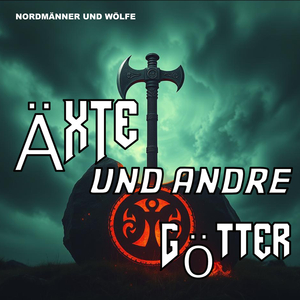 Äxte Und Andre Götter