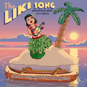 The Liki Song (Minawana Meika La'a Likiko)