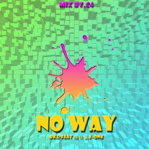 不可能NOWAY（mix by C4）