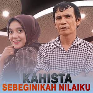 Sebeginikah Nilaiku