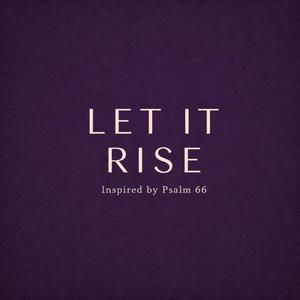 Let It Rise