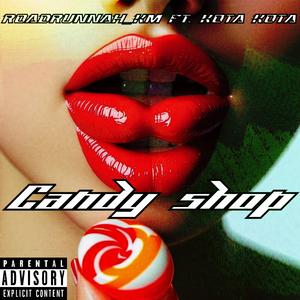 Candy Shop (feat. Kota Kota)