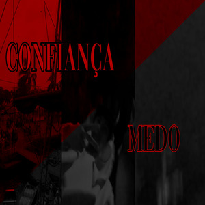 Confiança/Medo