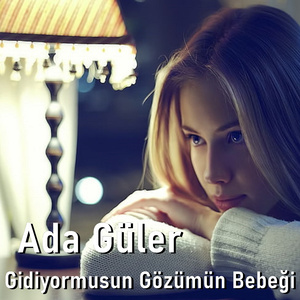 Gidiyormusun Gözümün Bebeği