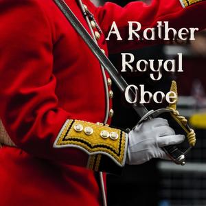A Rather Royal Oboe