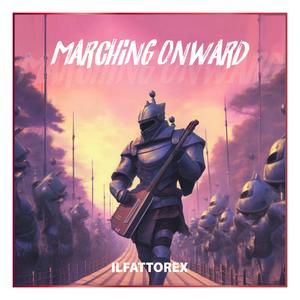 Marching Onward