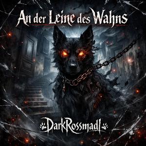 An der Leine des Wahns