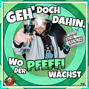 Geh' doch dahin, wo der Pfeffi wächst