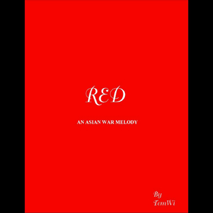 Red (An Asian War Melody)