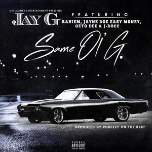 Same Ol G (feat. Jayne Doe, M.C.H & J Rocc)