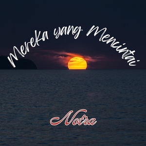 Mereka Yang Mencintai