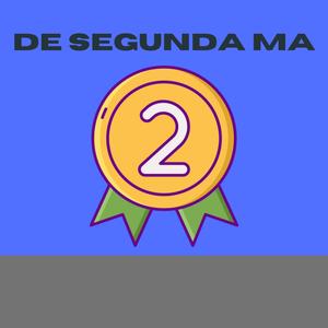 DE SEGUNDA MA