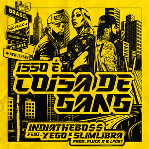 Isso É Coisa De Gang