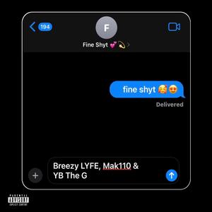 Fine Shyt (feat. Mak110 & Young Brandzz)