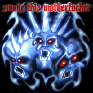 Smoke This Mother****er