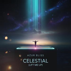 Celestial (Lift Me Up)