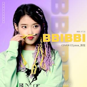 BBIBBI(삐삐)（翻自 IU）