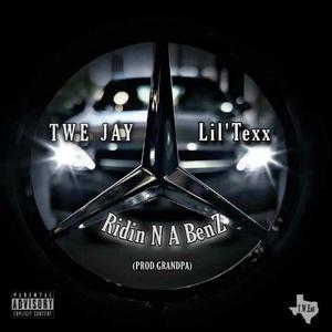 Ridin N A Benz (feat. Lil Texx)