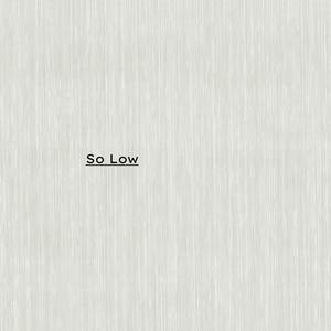 So Low