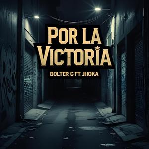 Por la victoria (feat. Jhokah)