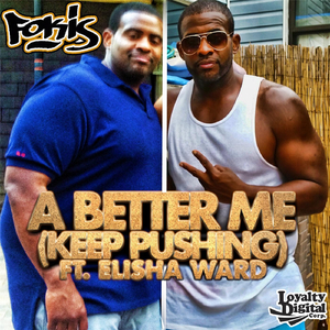 A Better Me (Keep Pushing) [feat. Elisha Ward]