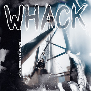 Whack (feat. Lil Sab)