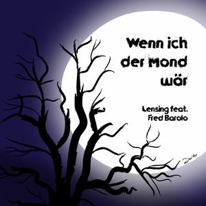 Wenn ich der Mond wär (feat. Fred Barolo)