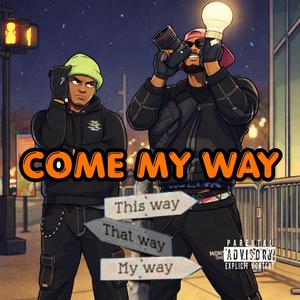 COME MY WAY (feat. Vizyon)