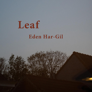 Leaf (feat. Marshal Herridge & Sora Kim)
