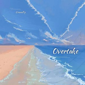 Overtake （Prod by FireX）