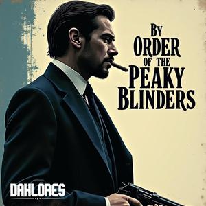 By Order of the Peaky Blinders