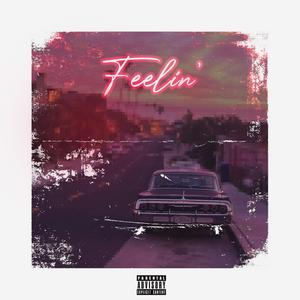 Feelin' (feat. 7melodies)