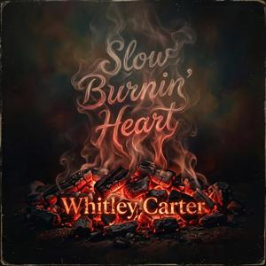 Slow Burnin' Heart