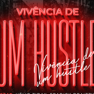 Vivências de um Hustler